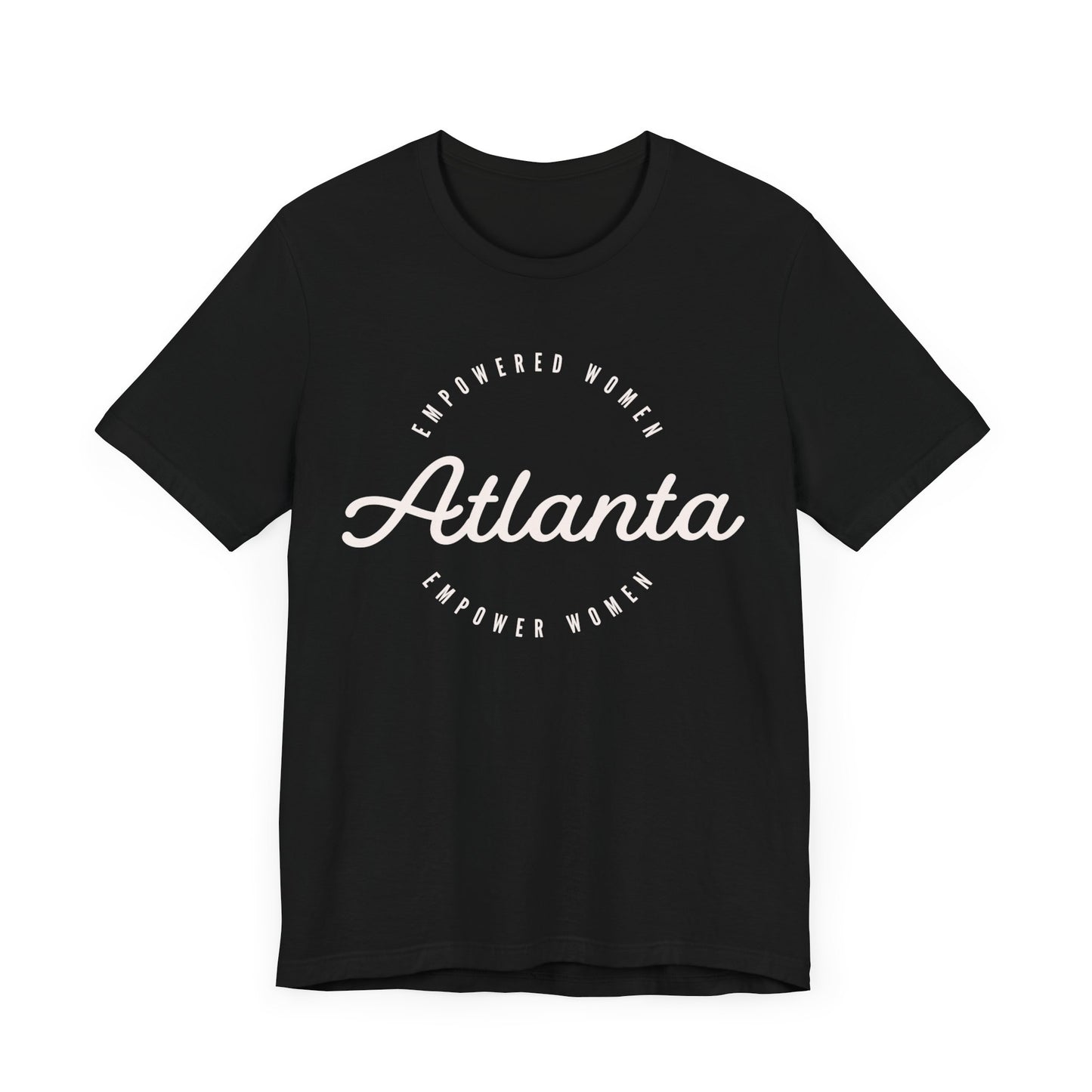 Empowered Atlanta Women T-shirt