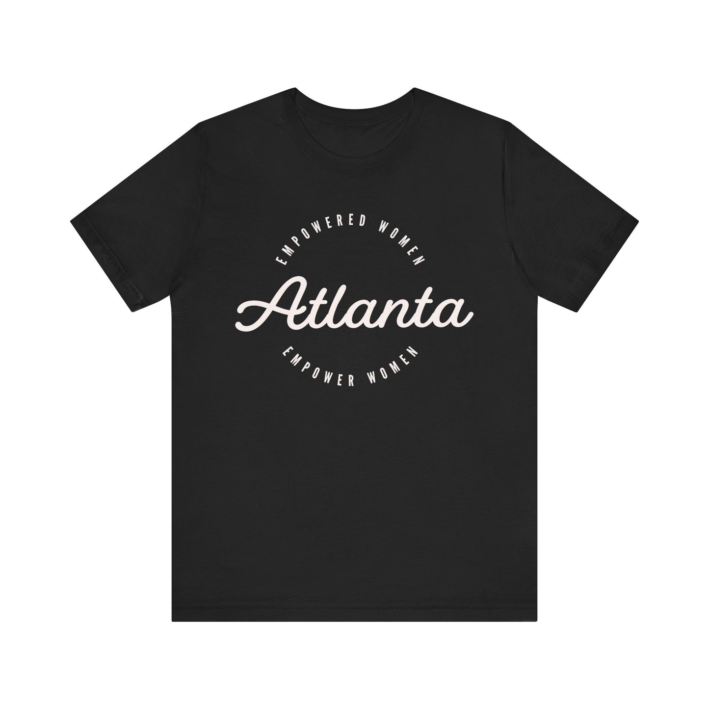 Empowered Atlanta Women T-shirt