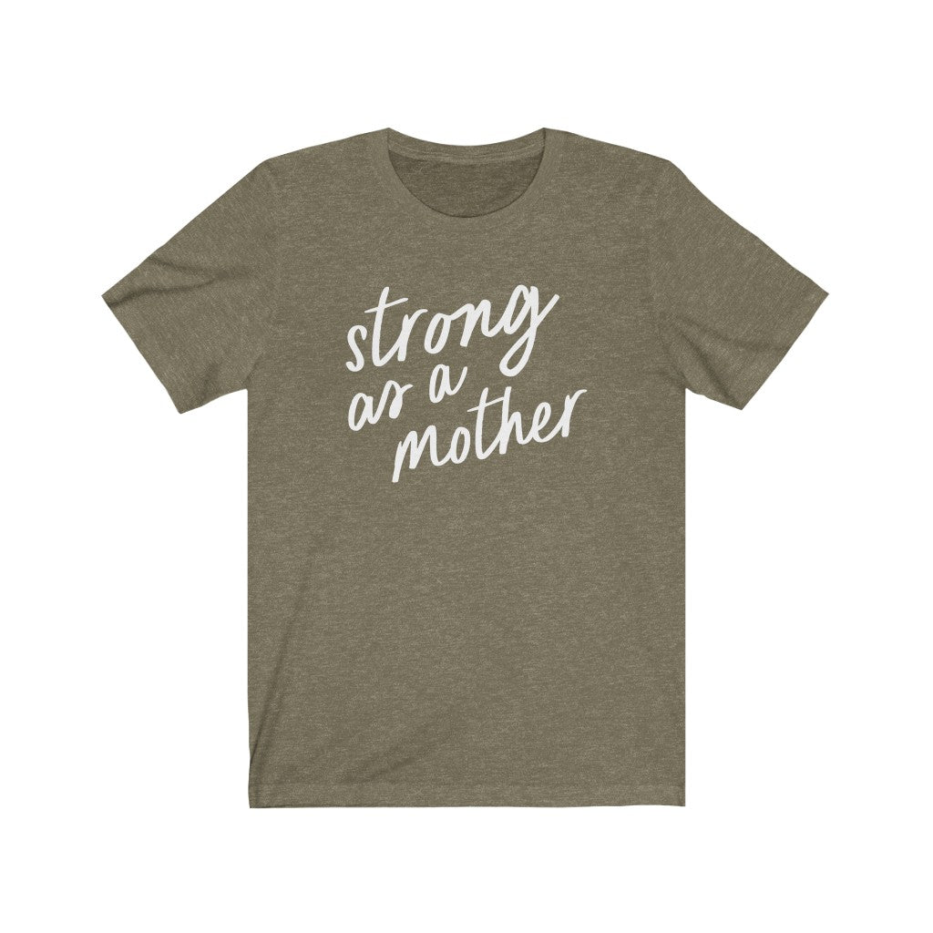 Strong as a Mother Script T-shirt