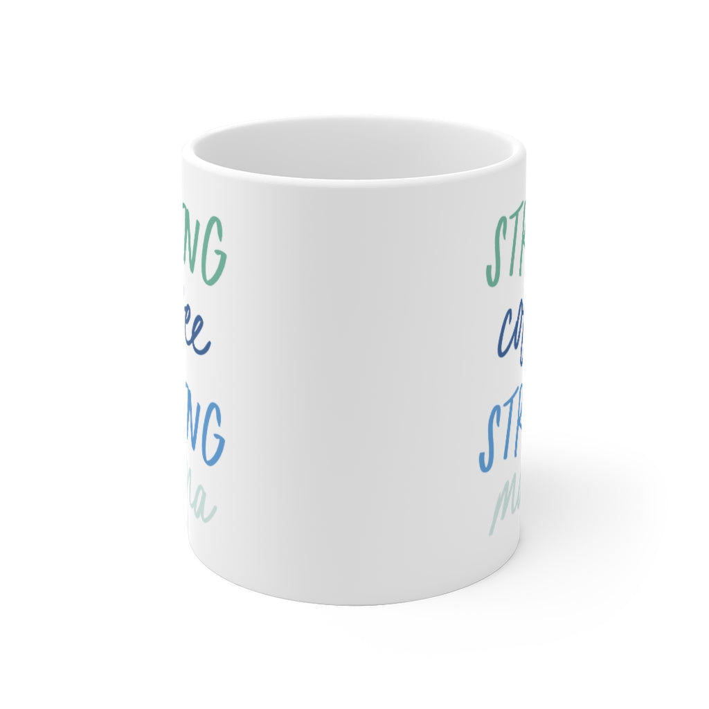 Strong Coffee, Strong Mama Mug - Blue