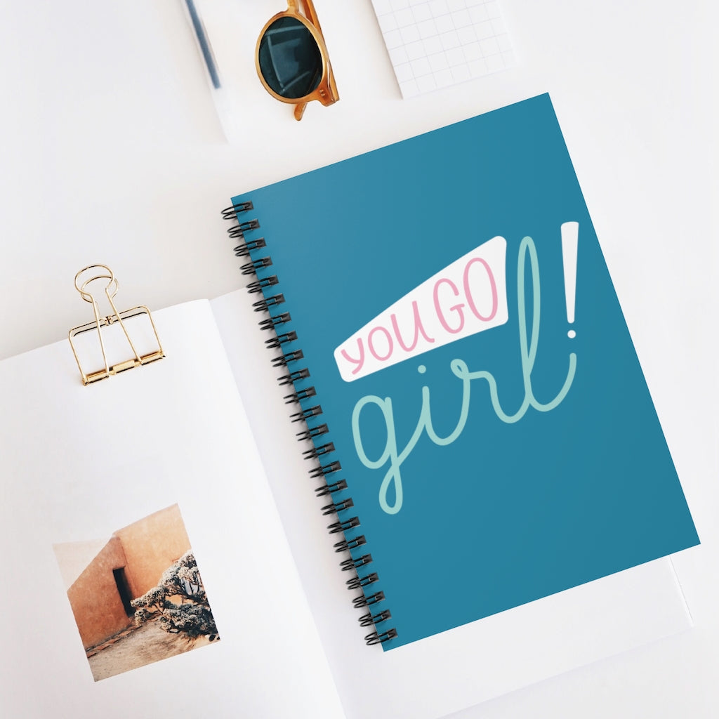 You Go Girl Spiral Notebook