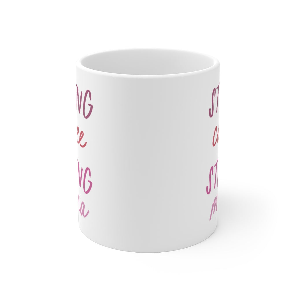 Strong Coffee, Strong Mama Mug - Pink