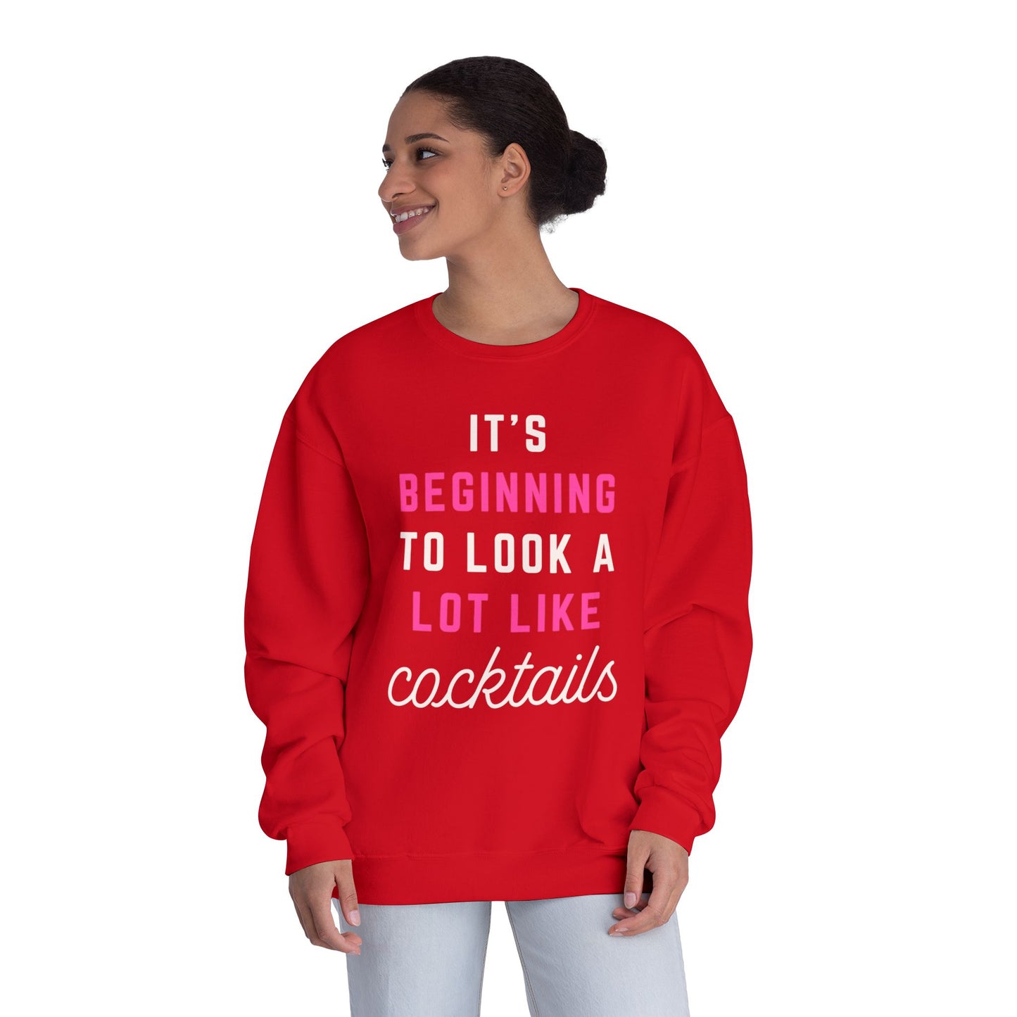 "It's Beginning to Look a Lot Like Cocktails" Crewneck Sweatshirt