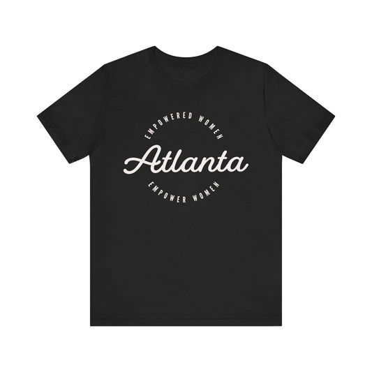 Empowered Atlanta Women T-shirt