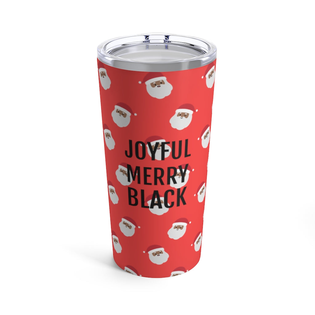 Joyful Merry & Black Tumbler - 20 oz