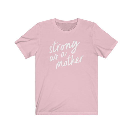 Strong as a Mother Script T-shirt