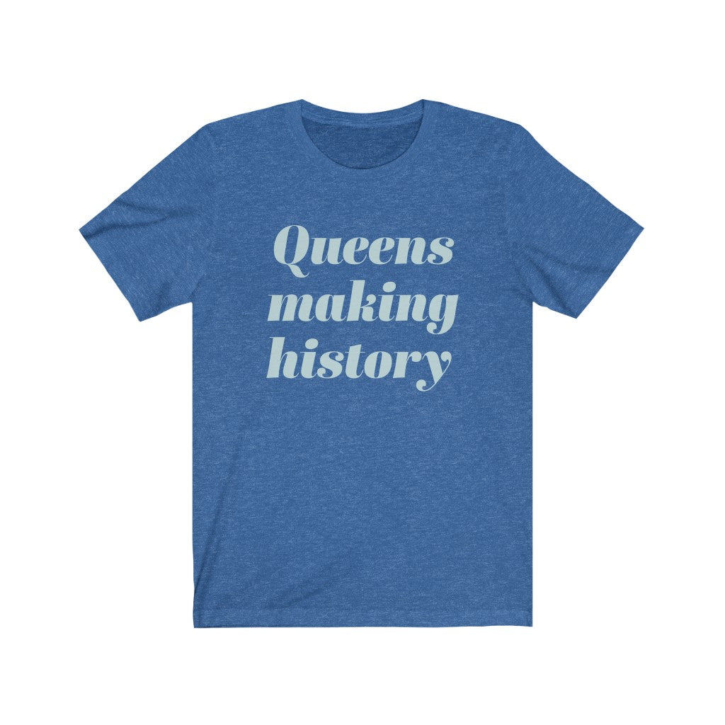 Queens Making History Tee - blue colorway